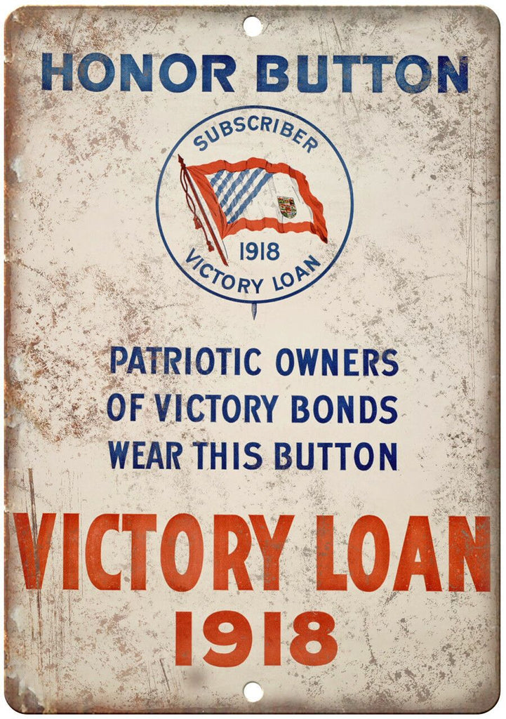 1918 Honor Button Victory Loan Poster 10" x 7" Reproduction Metal Sign M124