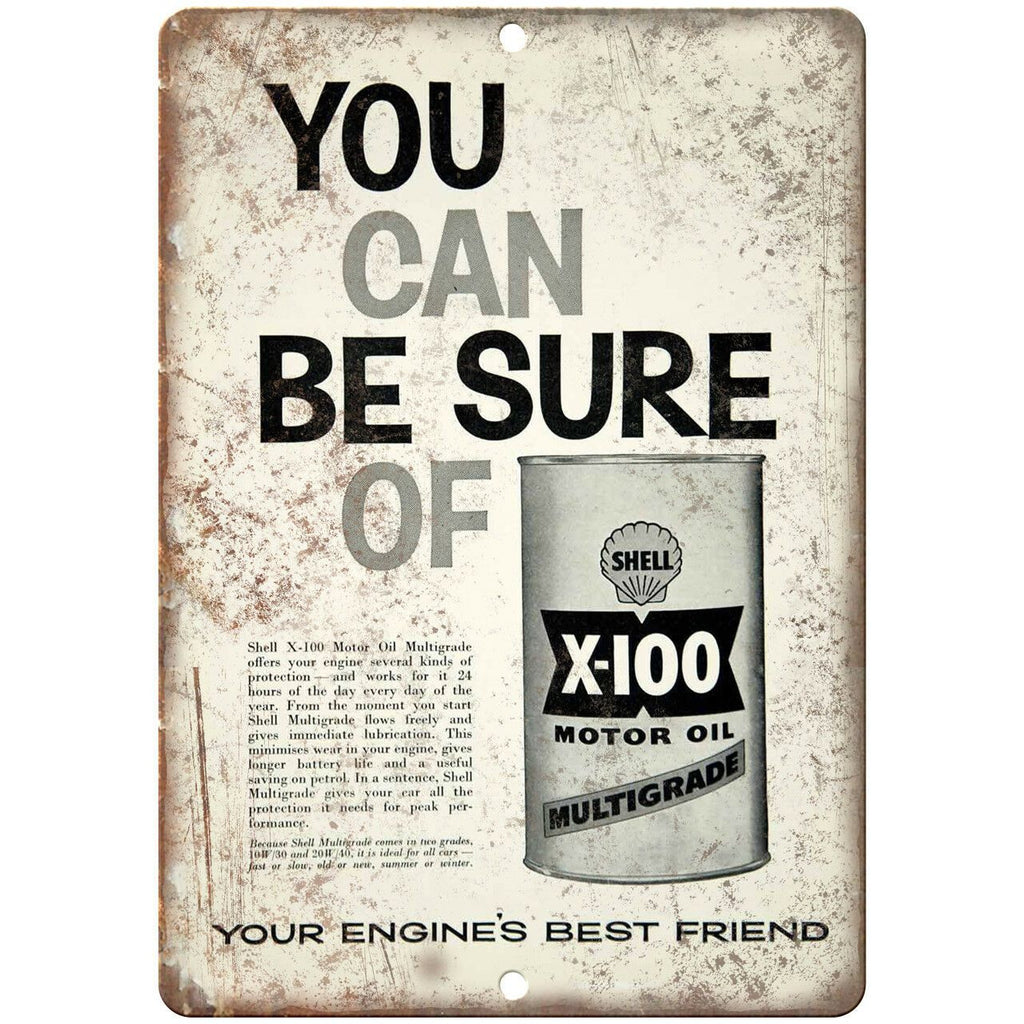 You Can Be Sure od Shell X-100 Gasoline Ad 10" X 7" Reproduction Metal Sign A863