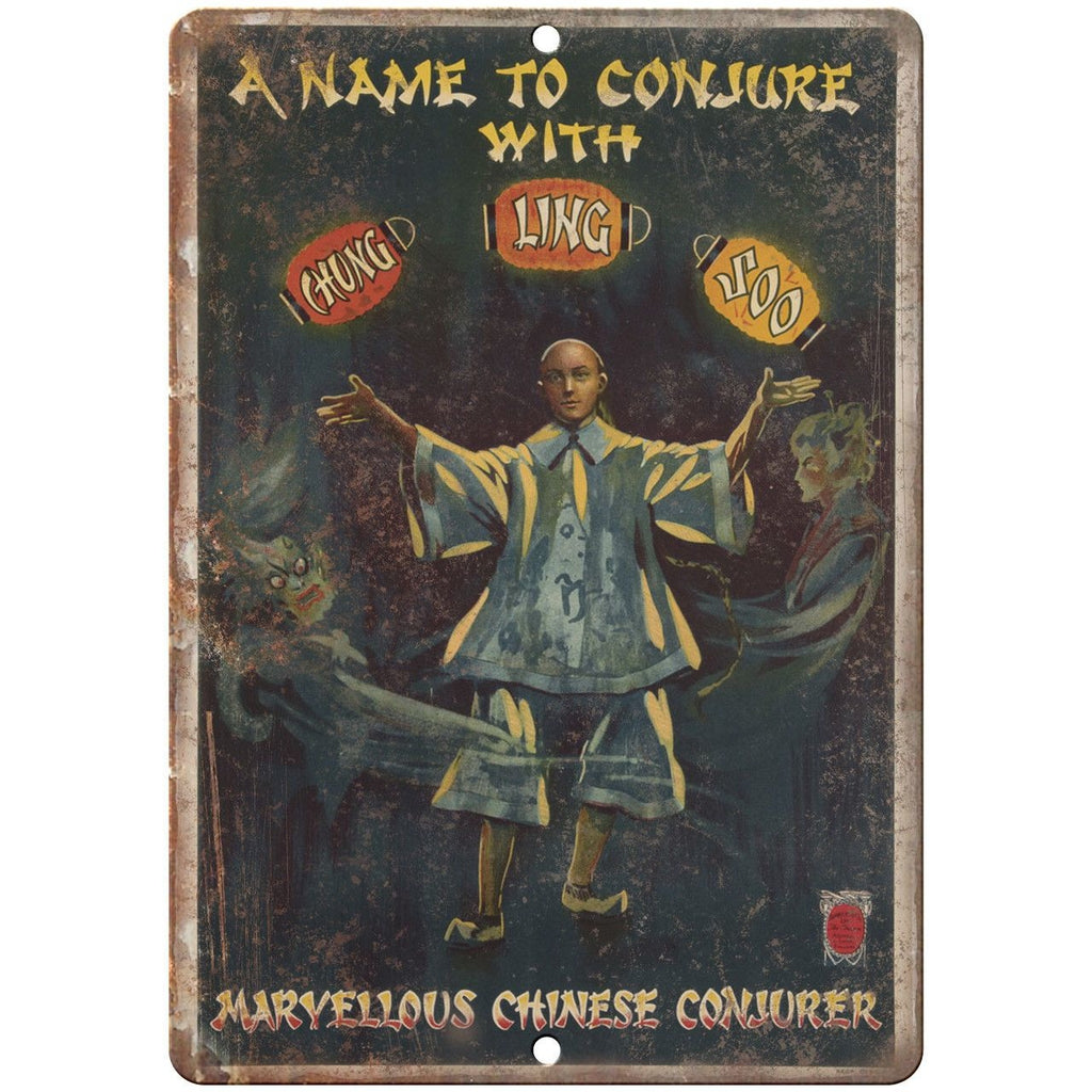 A Name to Conjure Chung Ling Soo Magic Ad 10" X 7" Reproduction Metal Sign ZH177