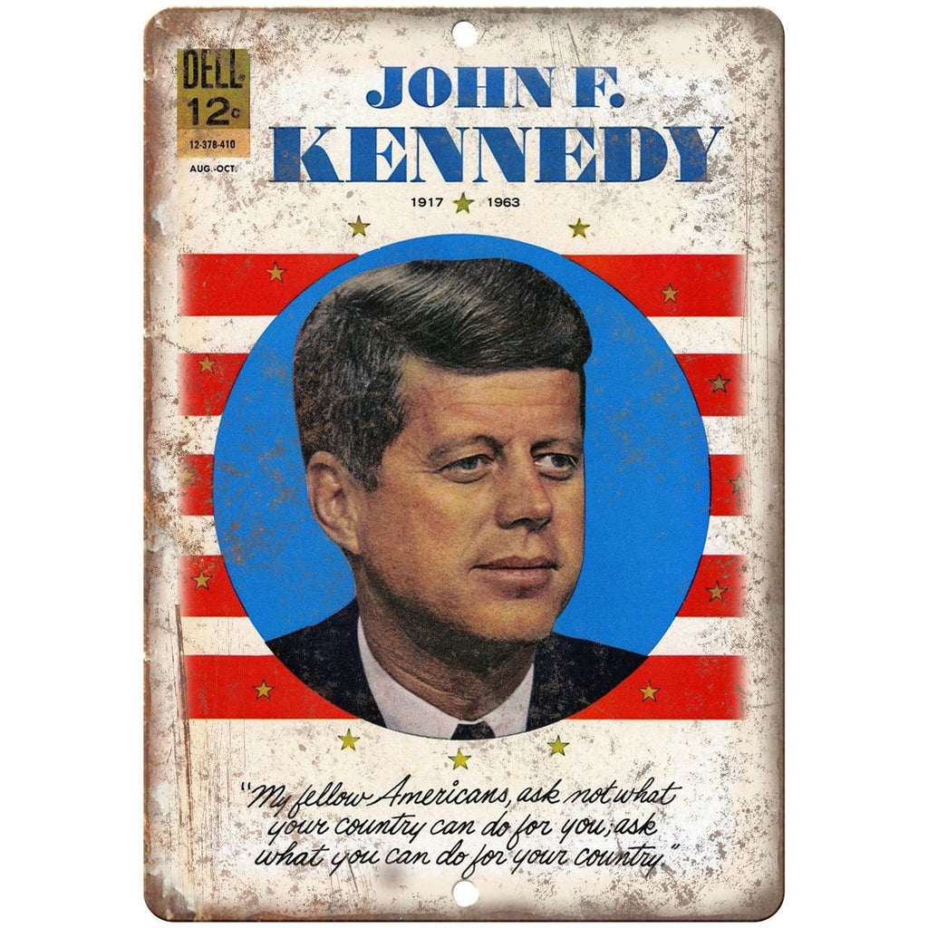 JFK What You Can Do For Your Country Poster 10"X7" Reproduction Metal Sign ZC19