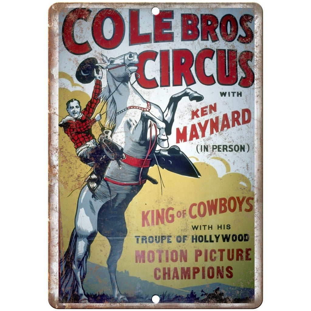 Cole Bros Circus Ken Maynard 10" X 7" Reproduction Metal Sign ZH70
