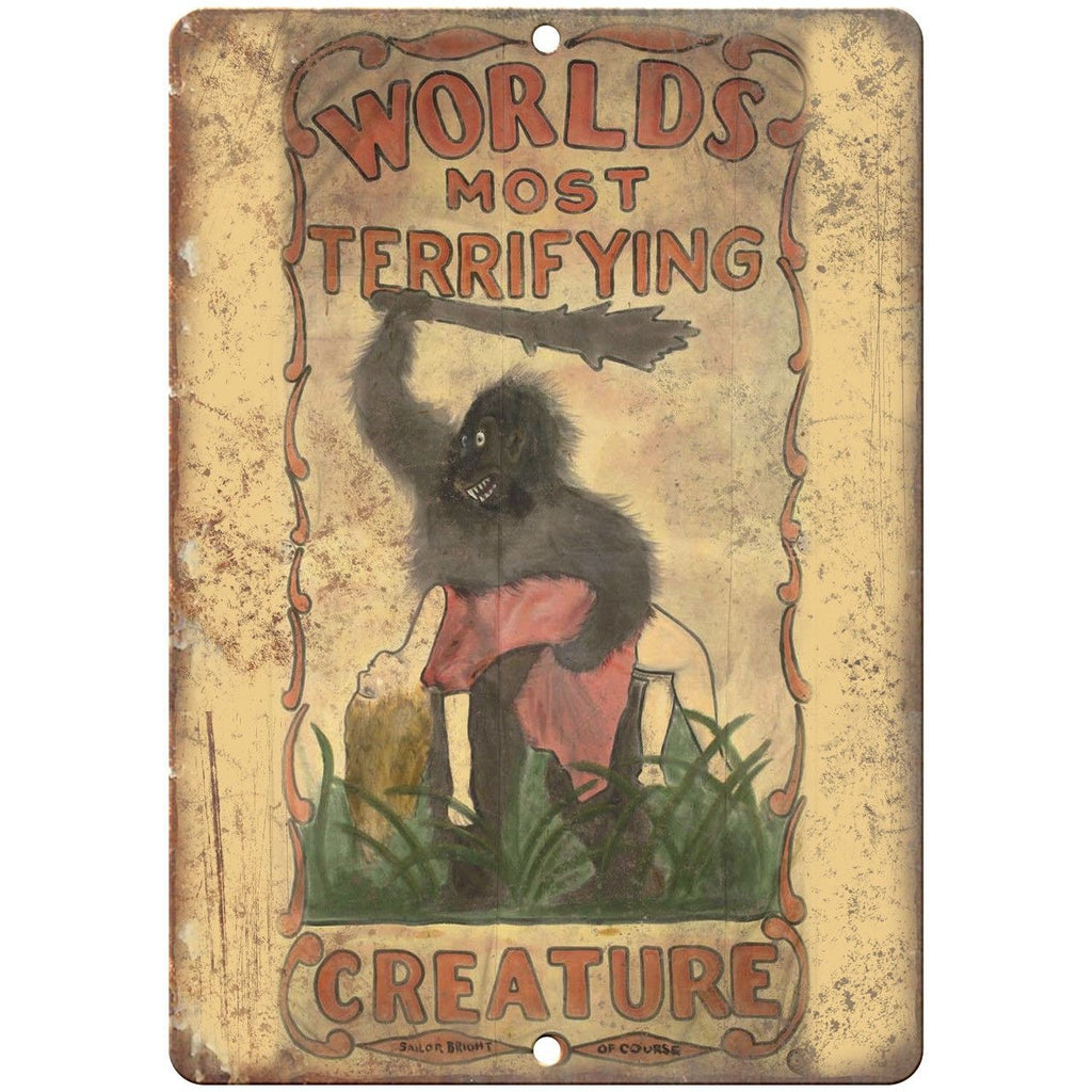 Worlds Most Terrifying Creature RARE Circus 10"X7" Reproduction Metal Sign ZH141