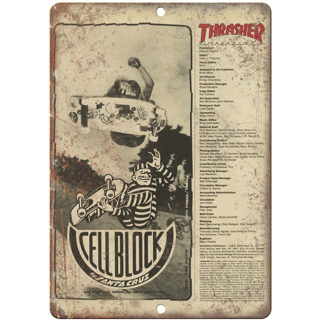 Thrasher Skateboard Mag Cellblock Santa Cruz 10" x 7" Reproduction Metal Sign