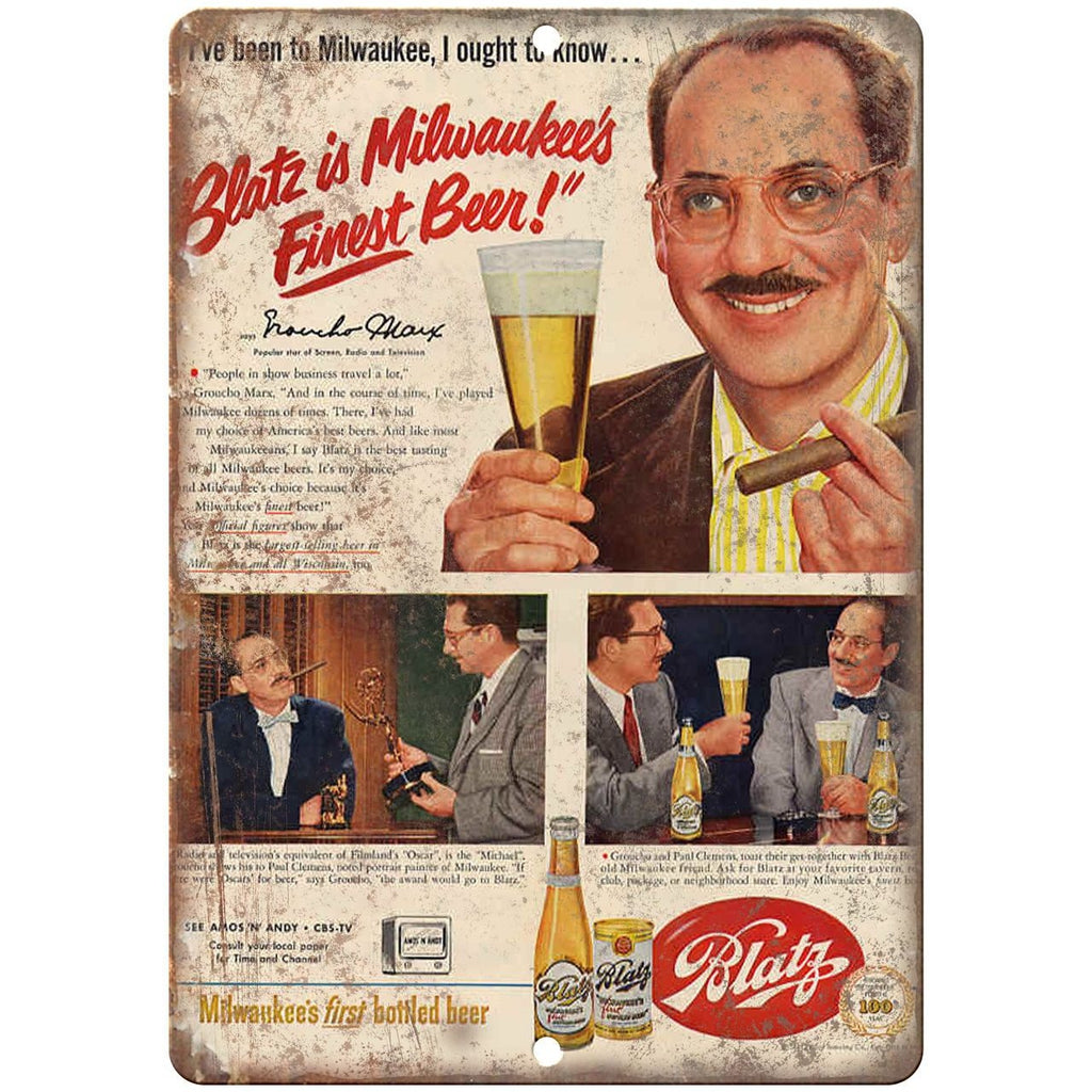 Blatz Milwaukees Finest Beer Groucho Marx 10" x 7" reproduction metal sign