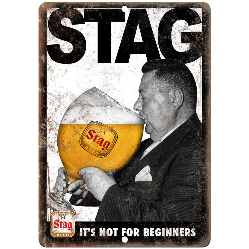 Stag Beer Not For Beginners Vintage Ad 10" x 7" Reproduction Metal Sign E371