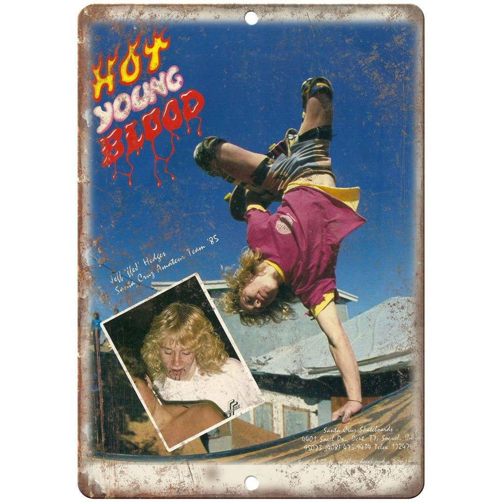 1985 Santa Cruz Jeff Hedges Skateboard Ad 10" X 7" Reproduction Metal Sign S12