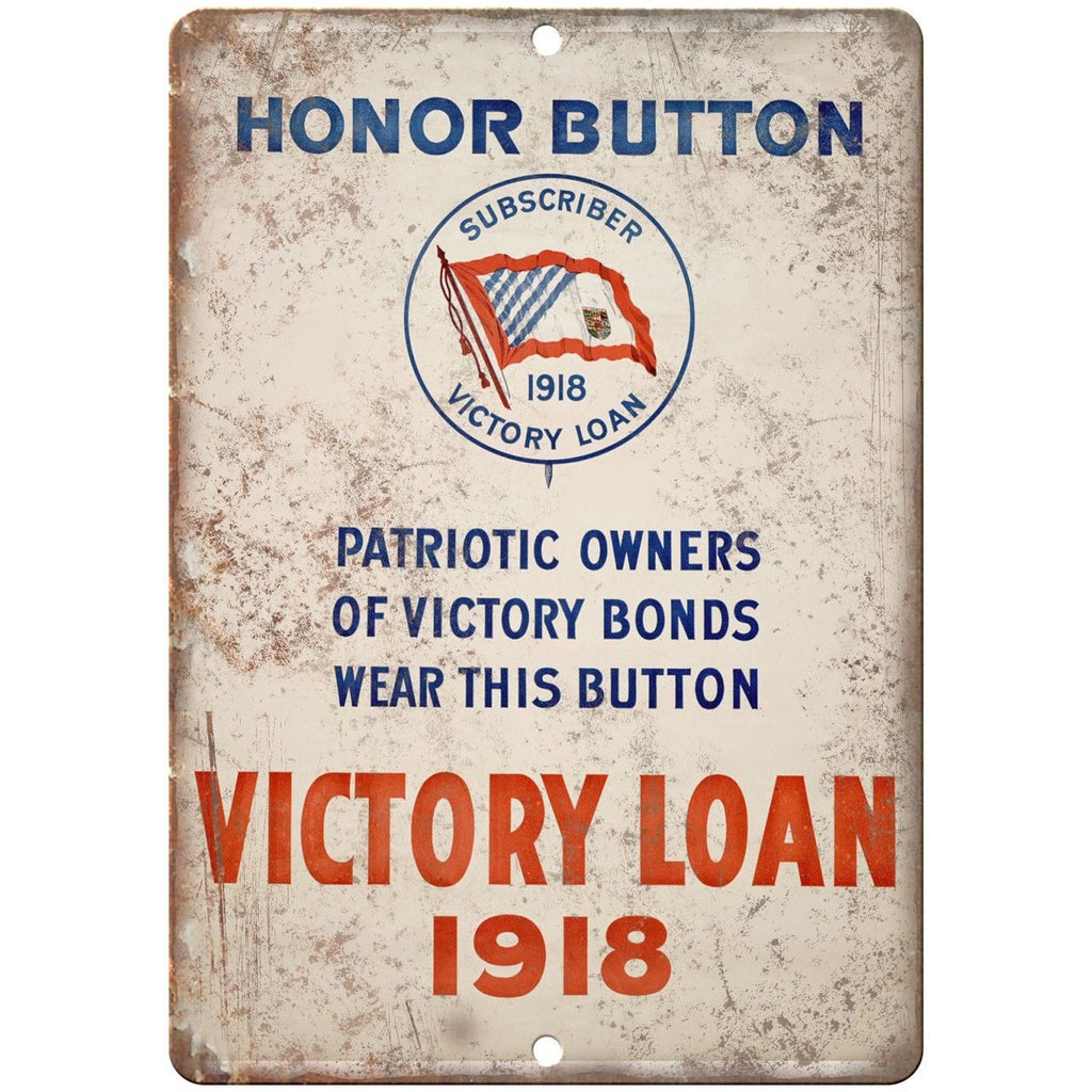 1918 Victory Loan Honor Button War Bond 10" x 7" Reproduction Metal Sign M39