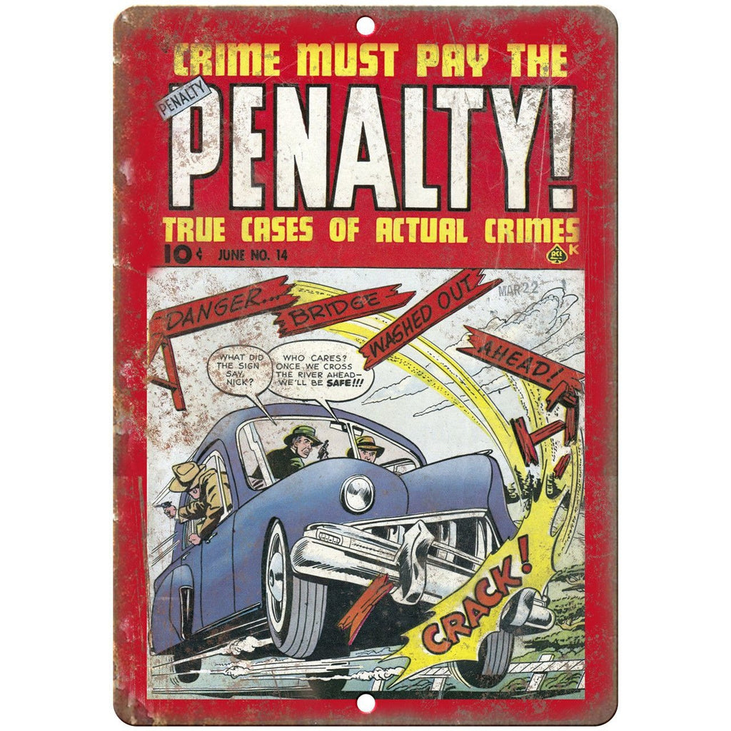 Penalty Crime Vintage Comic Book 10" X 7" Reproduction Metal Sign J311