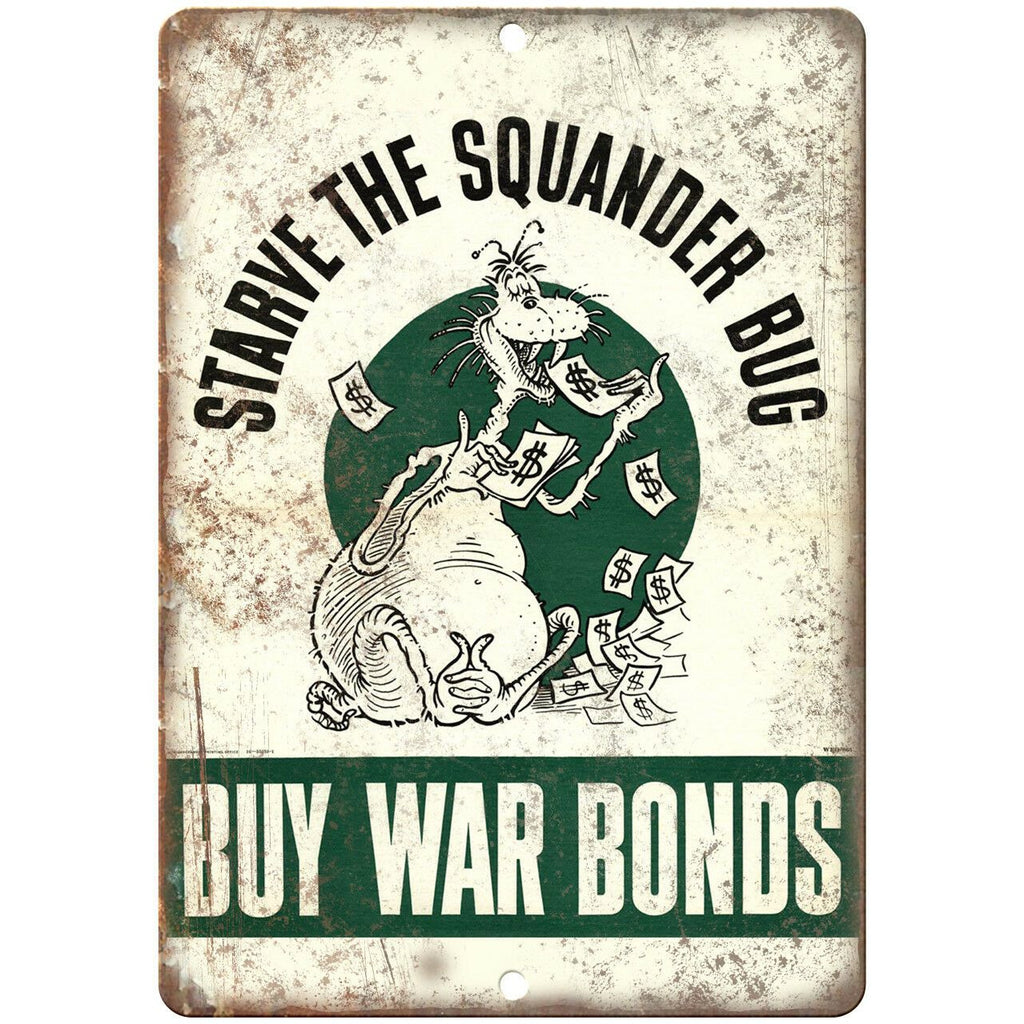 Save The Squander Bug Buy War Bonds Art 10" x 7" Reproduction Metal Sign M135