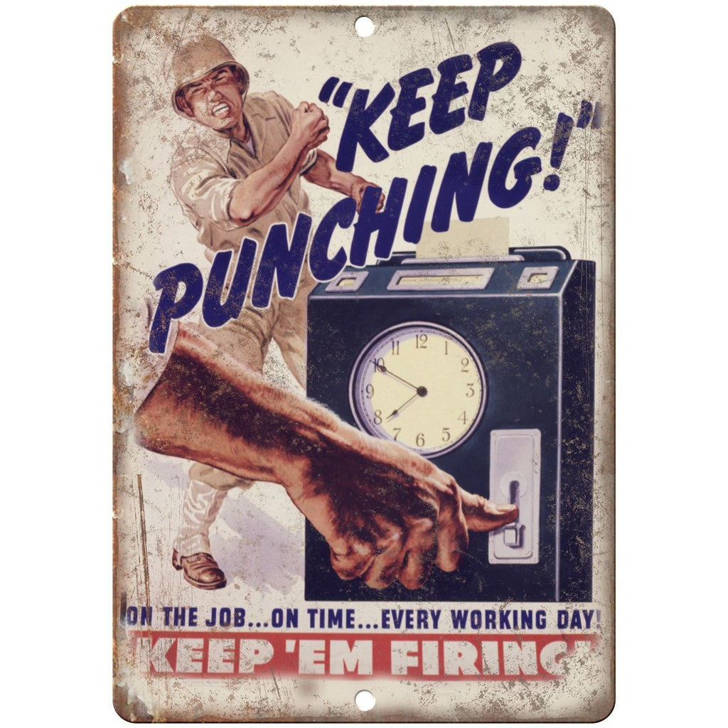 Keep'Em Firing Keep Punching Millitary Poster 10"x7" Reproduction Metal Sign M02