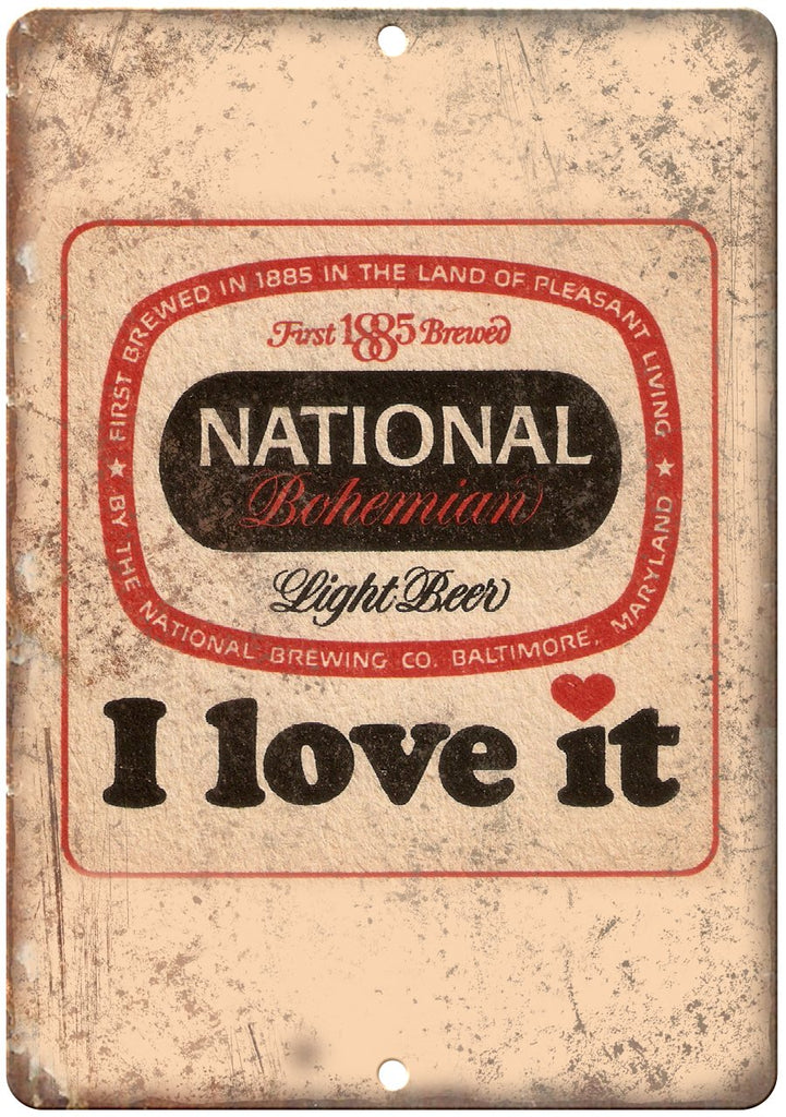 National Bohemian Beer I Love It Metal Sign