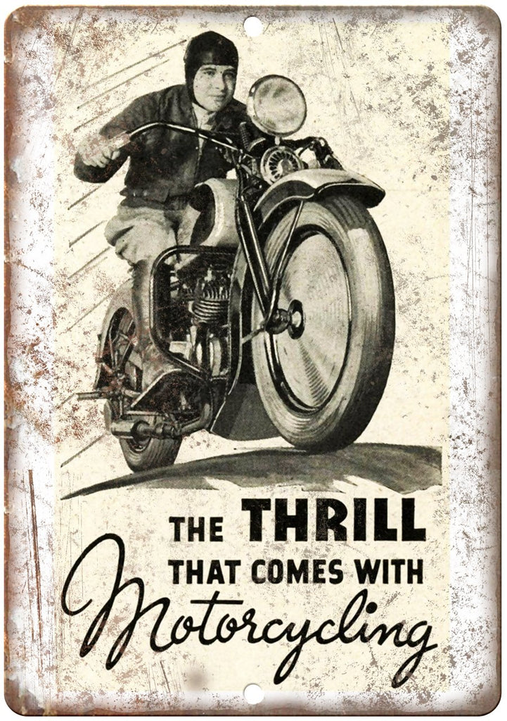 The Thrill  Motorcycling Poster Metal Sign
