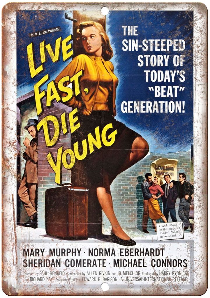 Live Fast Die Young Mary Murphy Movie Poster Metal Sign