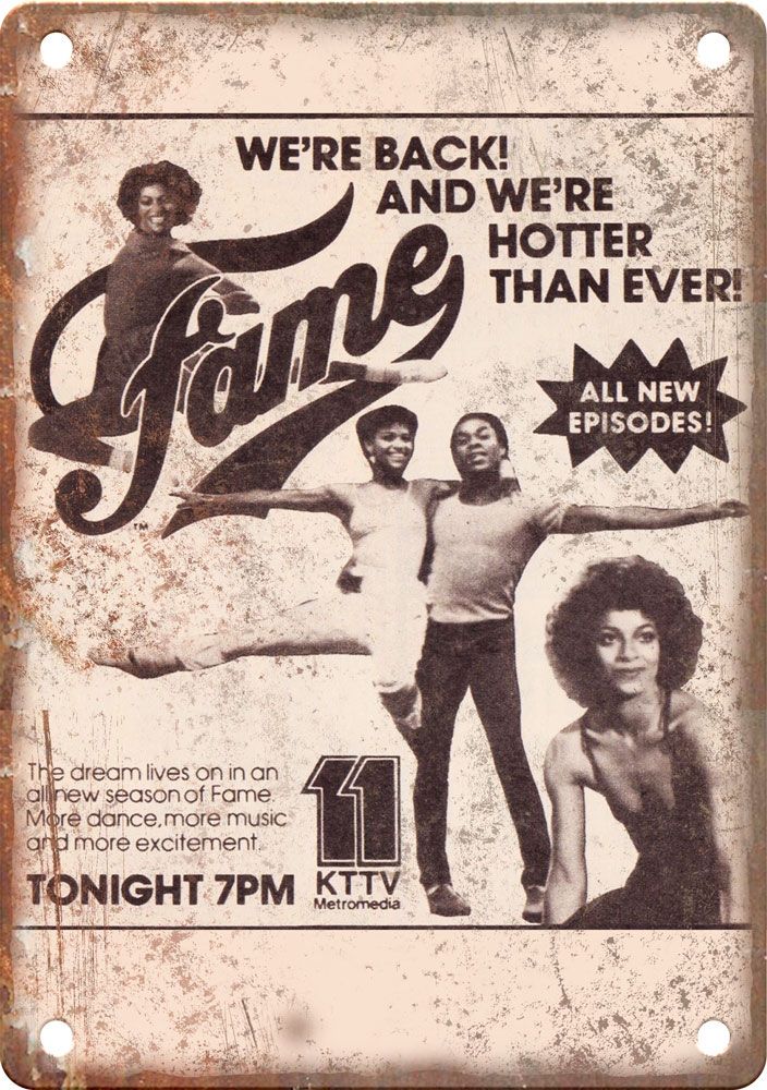 Fame TV Show Ad Reproduction Metal Sign