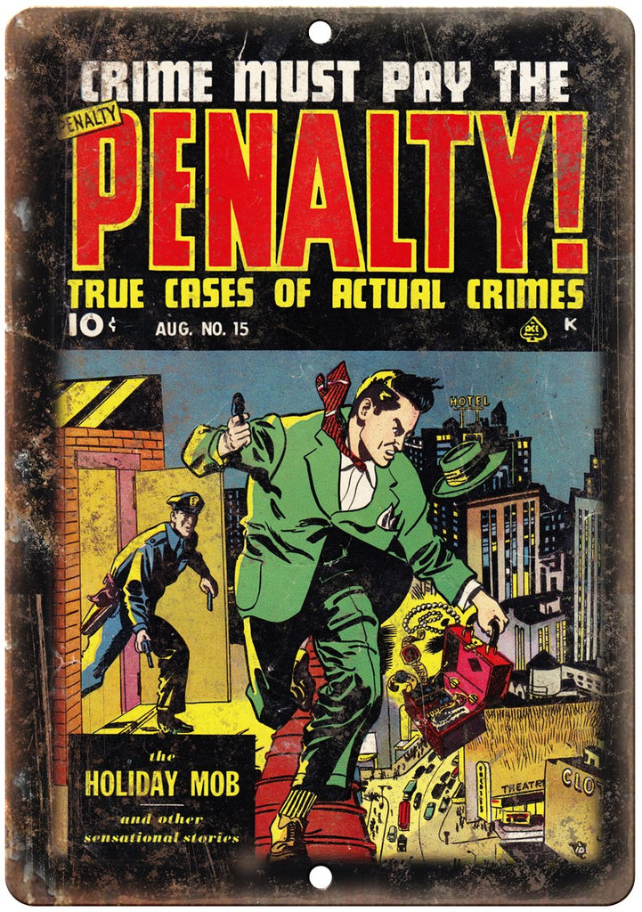 Penalty! Crime Must Pay Ace Comics Metal Sign
