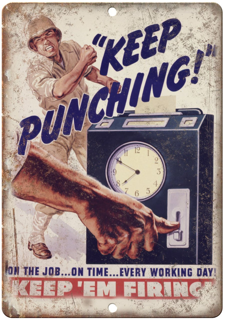 Keep'Em Firing Keep Punching Military Poster Metal Sign