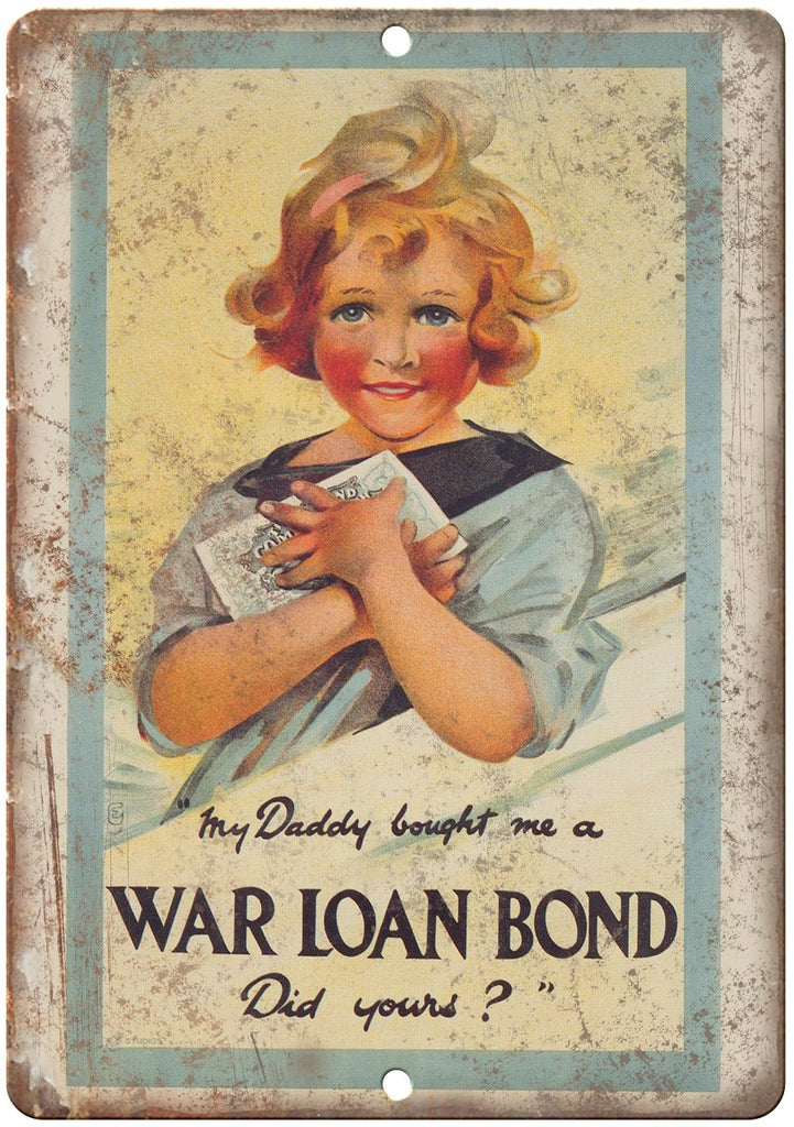 United States War Loan Bond Poster Art Metal Sign