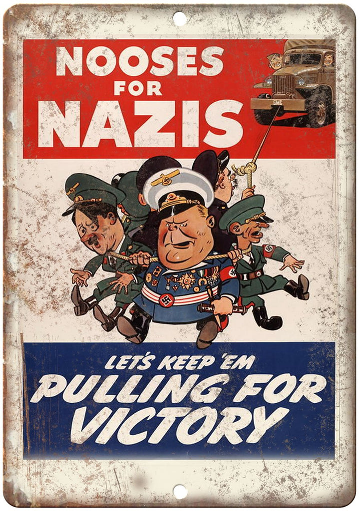 Keep 'Em Pulling for Victory Nazi Metal Sign