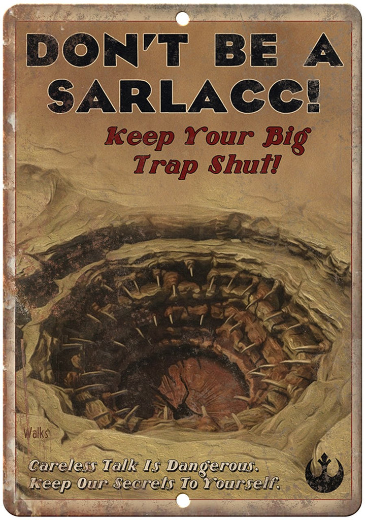 Don't Be A Sarlacc Military Art Metal Sign