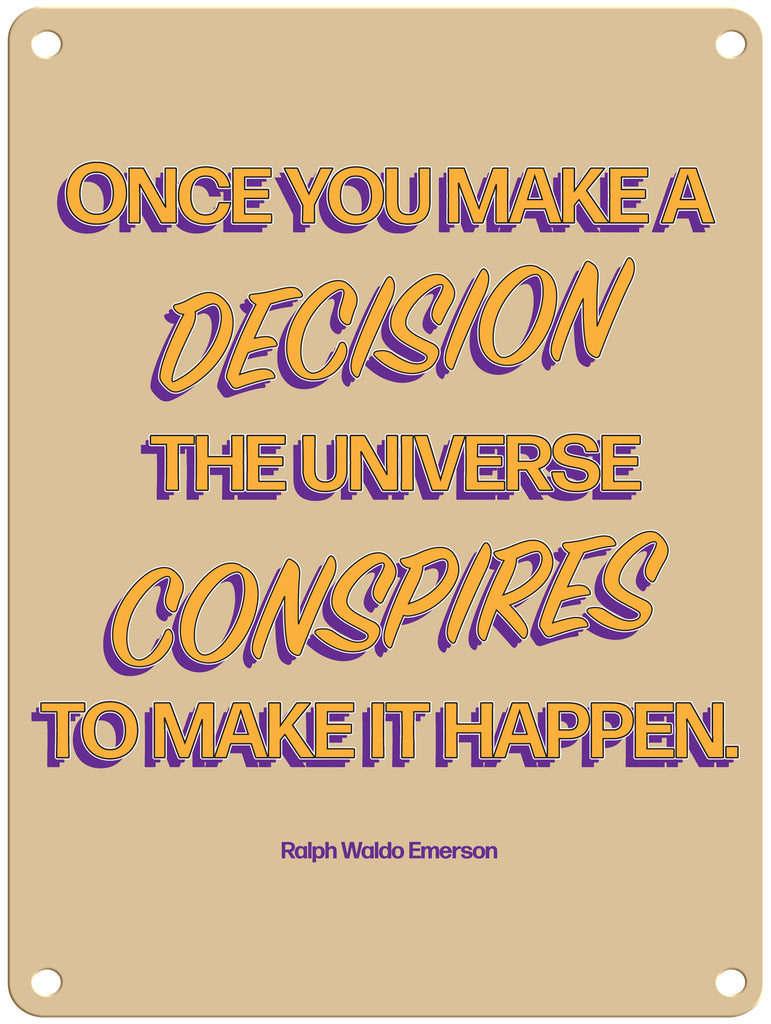 Once You Make a Decision 9" x 12" Metal Sign