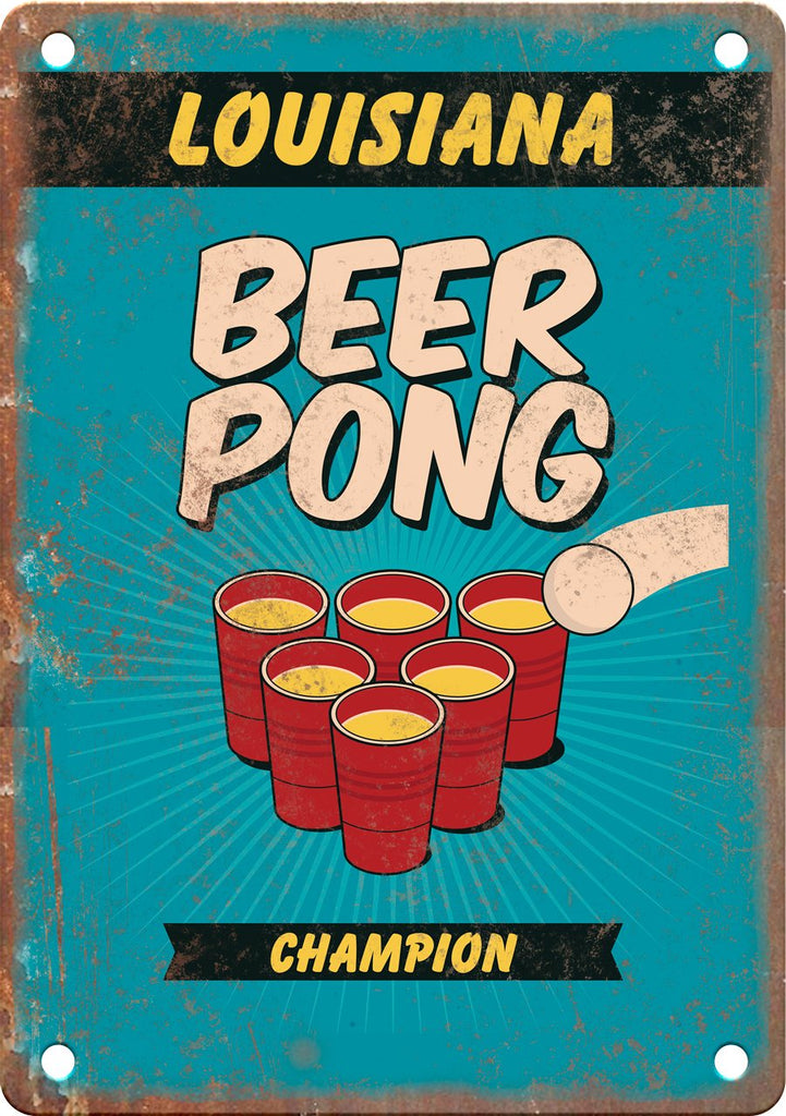 Louisiana Beer Pong Champion Metal Sign
