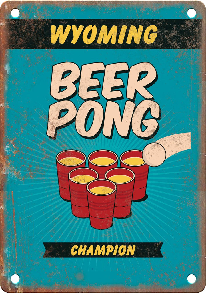 Wyoming Beer Pong Champion Metal Sign