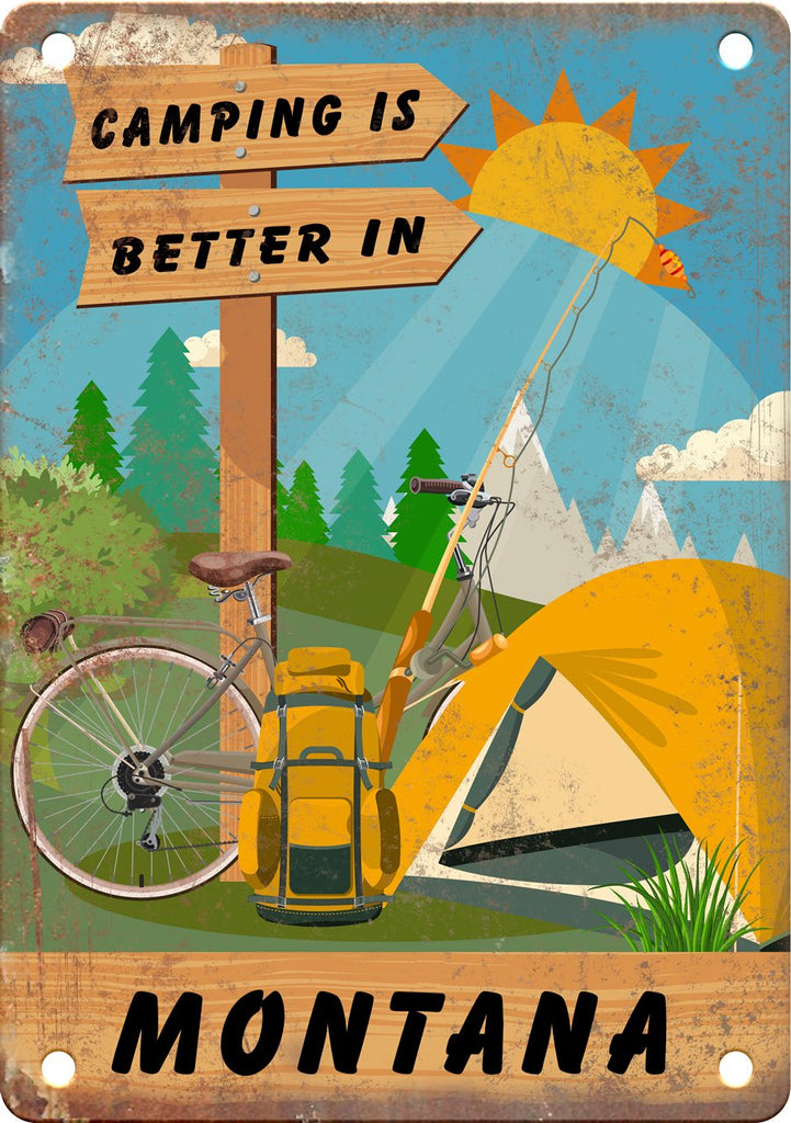 Montana Camping Is Better In Metal Sign