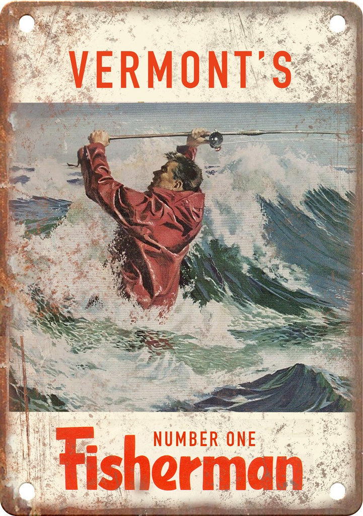 Vermont's Number One Fisherman (Saltwater) Metal Sign