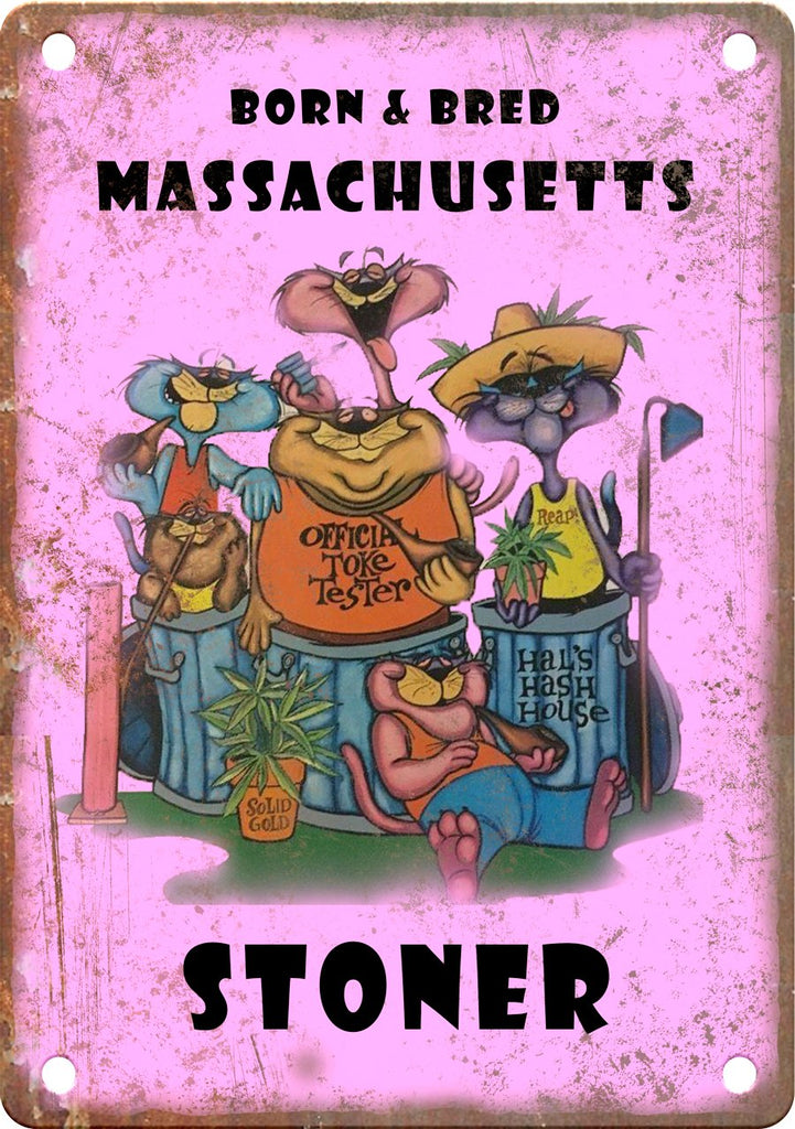 Massachusetts Born & Bred Stoner Metal Sign