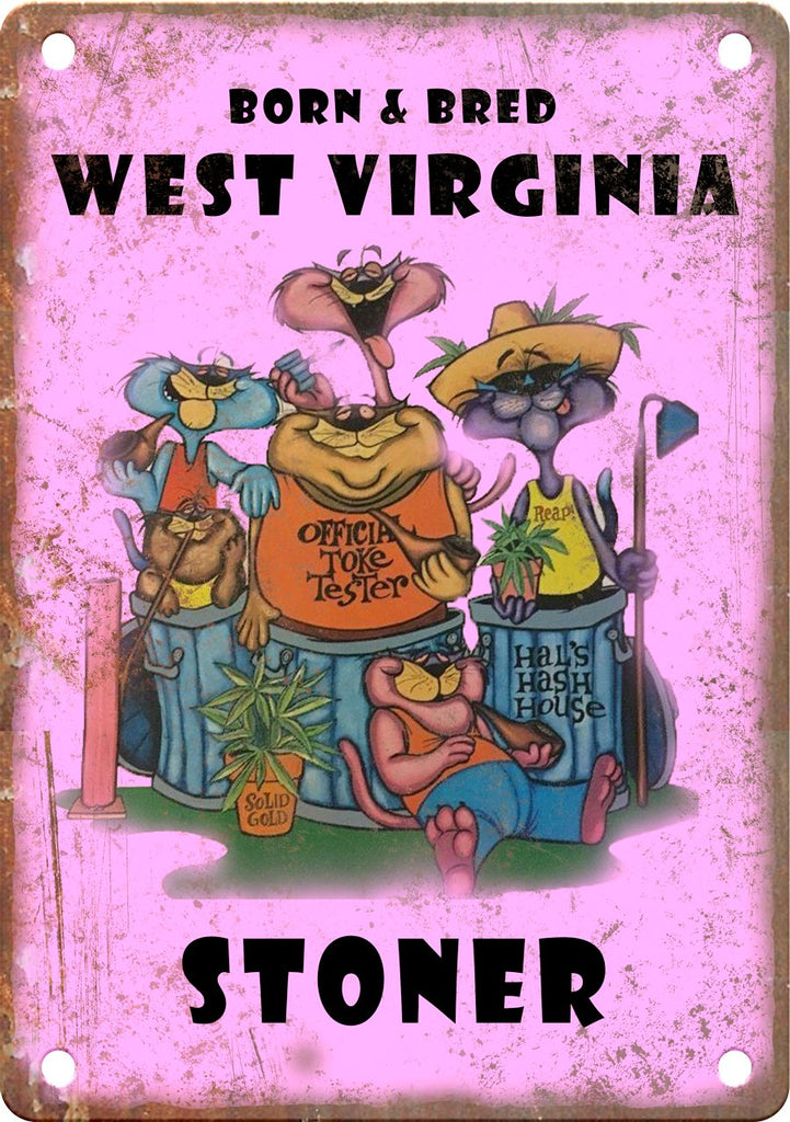 West Virginia Born & Bred Stoner Metal Sign