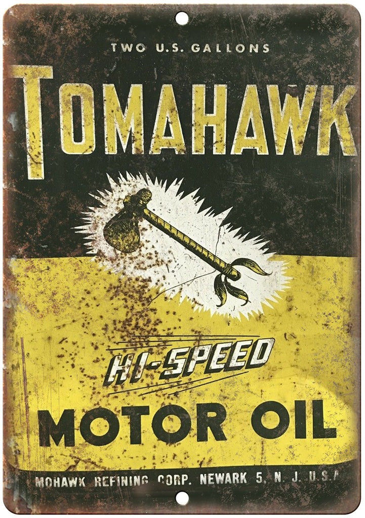 Tomahawk Motor Oil Vintage Can Art Metal Sign