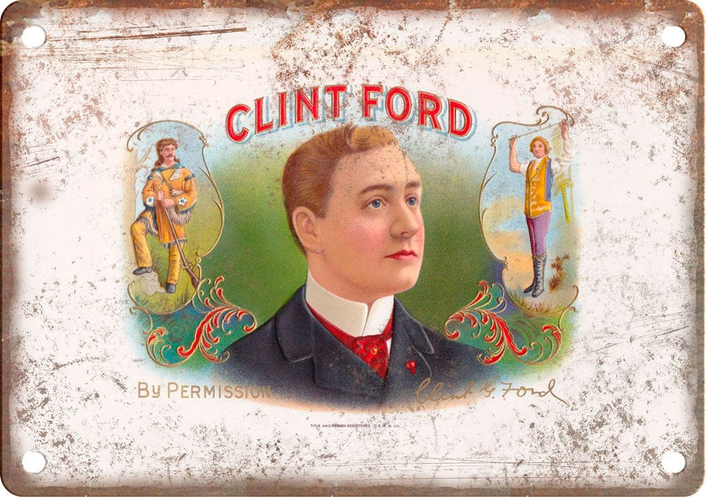 Clint Ford Cigar Box Label Metal Sign