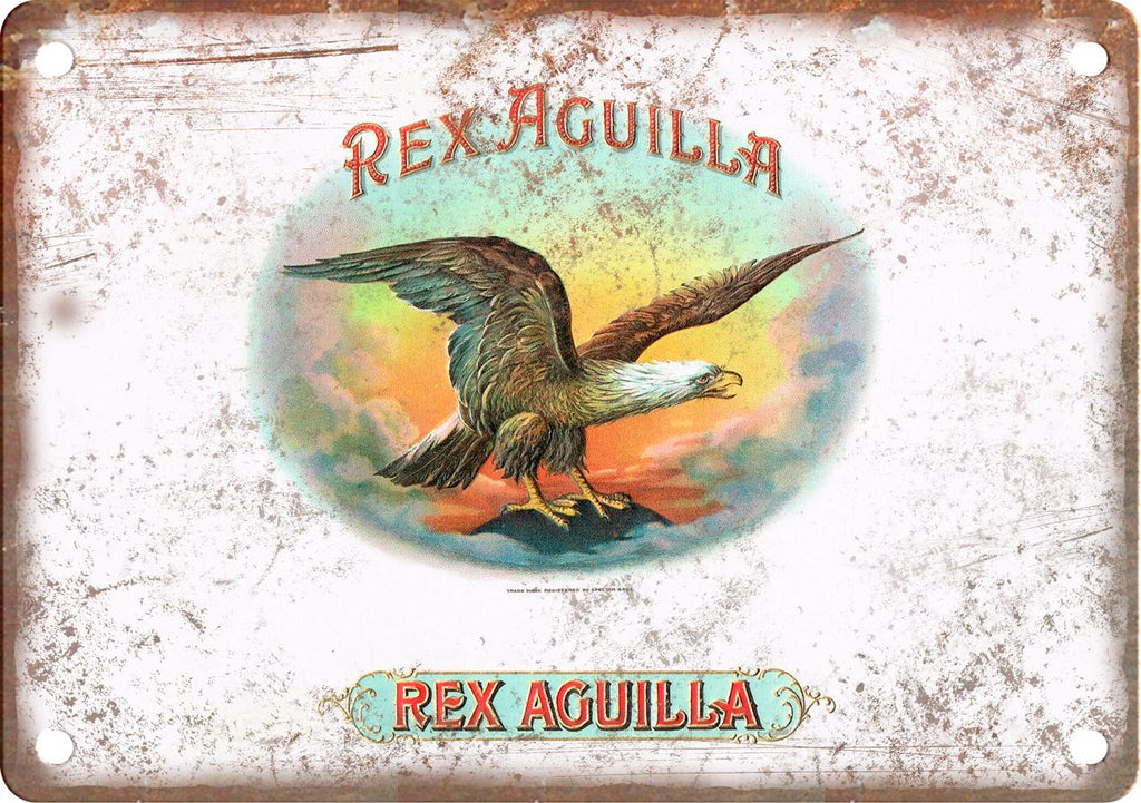 Rex Aguilla Cigar Box Label Metal Sign