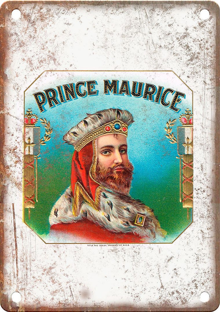 Prince Maurice Cigar Box Label Metal Sign