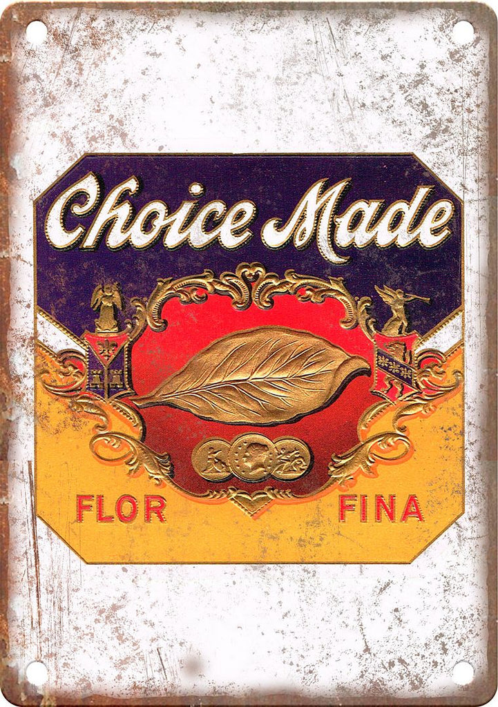Choice Made Flor Fina Cigar Box Label Metal Sign