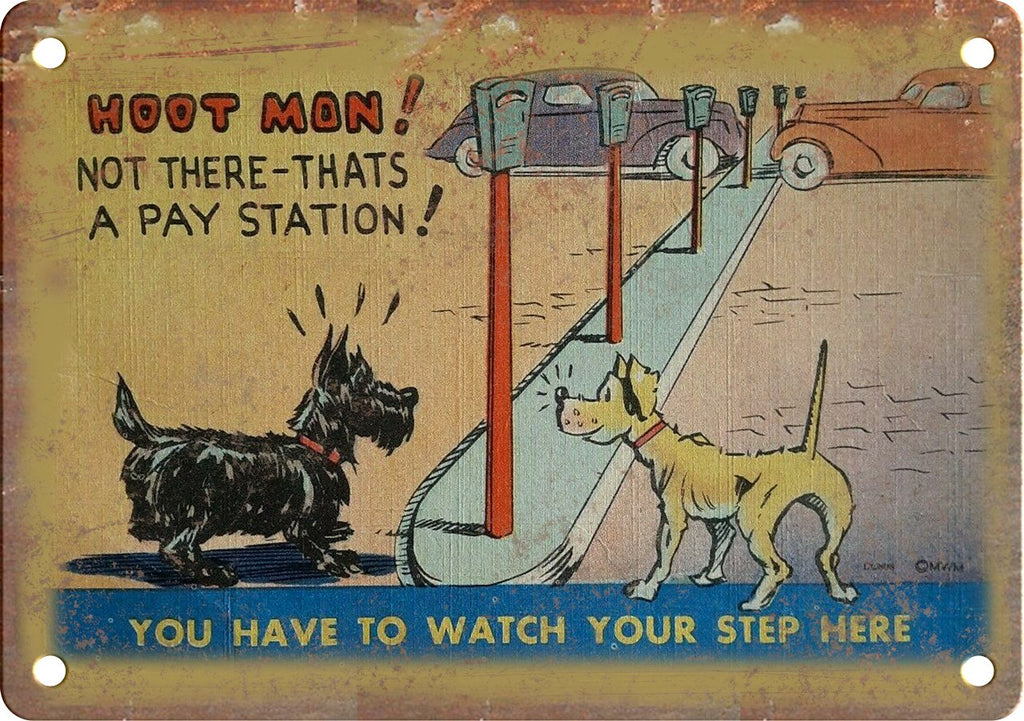 You Have To Watch Your Step Here Metal Sign