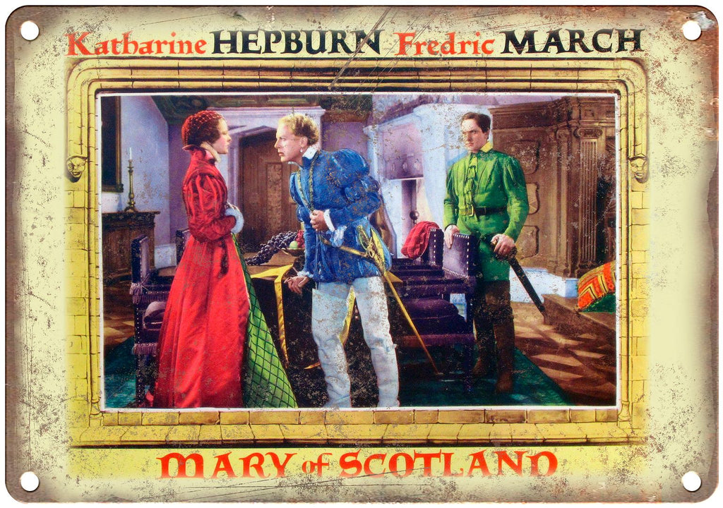 Mary of Scotland Katharine Hepburn Metal Sign